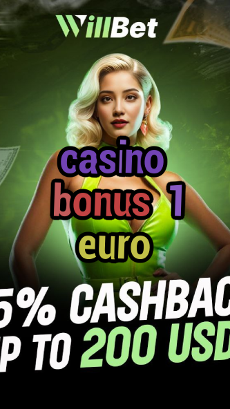 casino bonus 1 euro-azartmaniacasino.igamblingorder.com