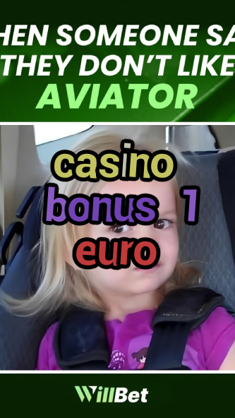 casino bonus 1 euro-azartmaniacasino.igamblingorder.com